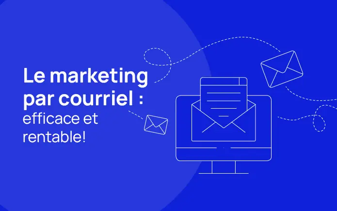 Le marketing par courriel